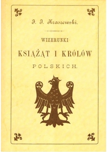 Okładka książki wizerunki książąt i królów polskich. z 39 rycinami ks. pilatti'ego